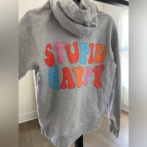 Stupid happy hoodie
